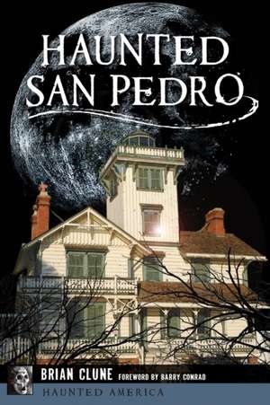 Haunted San Pedro de Brian Clune