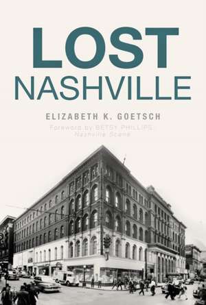 Lost Nashville de Elizabeth K. Goetsch