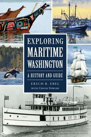 Exploring Maritime Washington de Erich Ebel