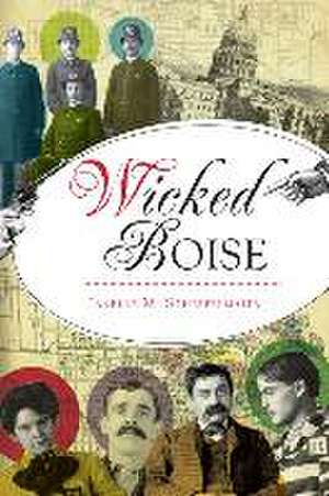 Wicked Boise de Janelle M. Scheffelmaier