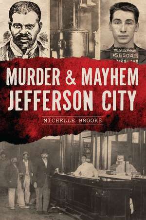 Murder & Mayhem Jefferson City de Michelle Brooks