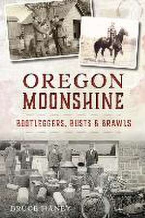 Oregon Moonshine de Bruce Haney