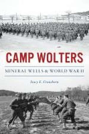 Camp Wolters de Stacy Croushorn