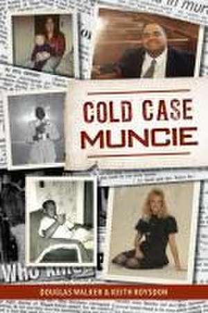 Cold Case Muncie de Keith Roysdon