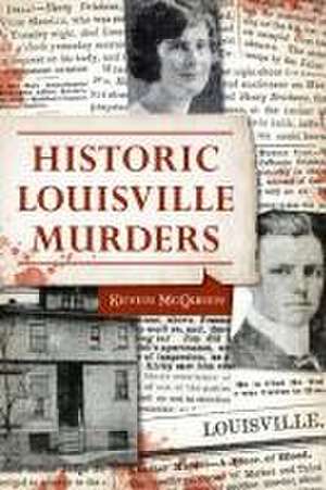 Historic Louisville Murders de Mcqueen