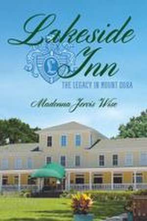 Lakeside Inn de Madonna Jervis Wise