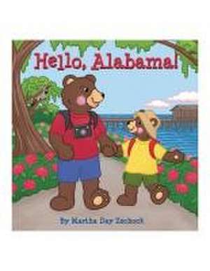 Hello, Alabama! de Martha Day Zschock