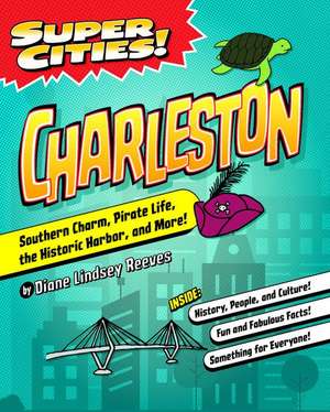 Super Cities! Charleston de Diane Lindsey Reeves