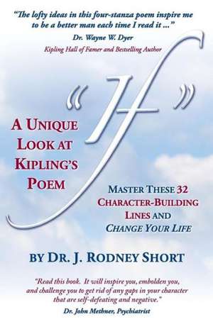 A Unique Look at Kipling's Poem If de J. Rodney Short