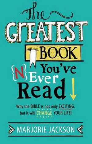 The Greatest Book You've Never Read de Marjorie Jackson