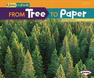 From Tree to Paper de Pam Marshall