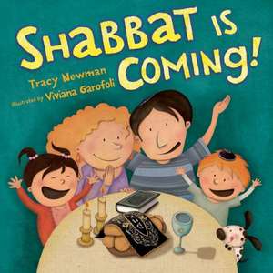 Shabbat Is Coming! de Tracy Newman