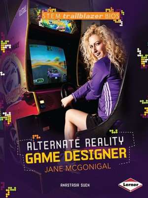 Alternate Reality Game Designer Jane McGonigal de Anastasia Suen