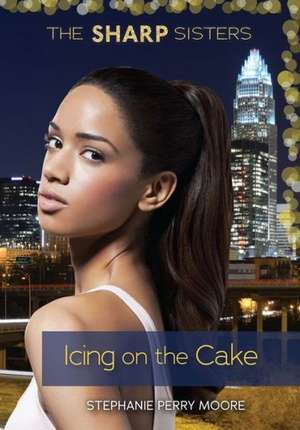 #5 Icing on the Cake de Stephanie Perry Moore