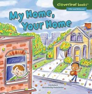 My Home, Your Home de Lisa Bullard