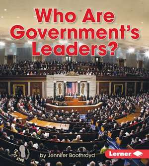 Who Are Government's Leaders? de Jennifer Boothroyd