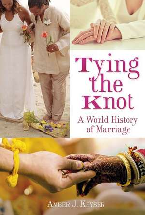 Tying the Knot de Amber Keyser