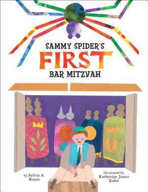 Sammy Spider's First Bar Mitzvah de Sylvia A. Rouss