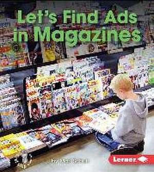 Let's Find Ads in Magazines de Mari C. Schuh