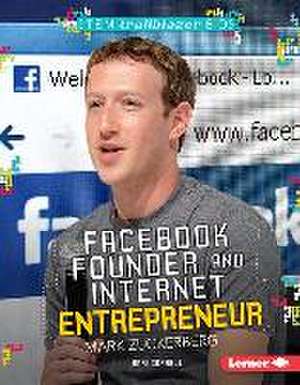 Facebook Founder and Internet Entrepreneur Mark Zuckerberg de Kari Cornell