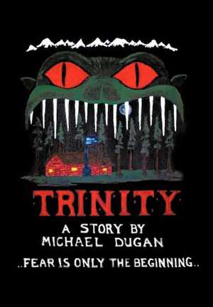 Trinity de Michael Dugan
