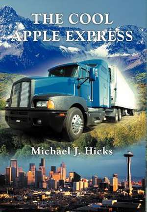 The Cool Apple Express de Michael J Hicks