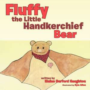 Fluffy the Little Handkerchief Bear de Elaine Burford Haughton