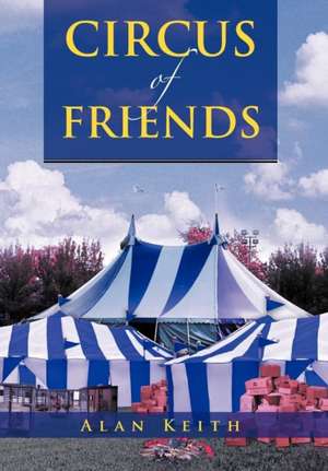 Circus of Friends de Alan Keith