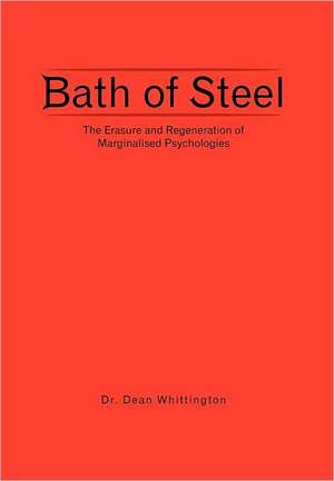 Bath of Steel de Dean Whittington