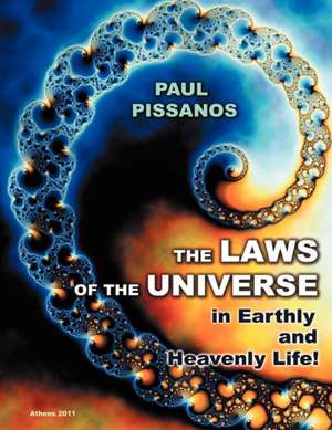 The Laws of the Universe de Paul Pissanos