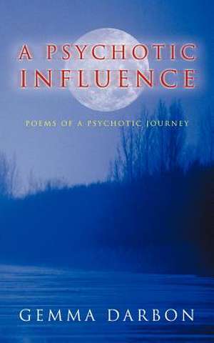 A Psychotic Influence de Gemma Darbon