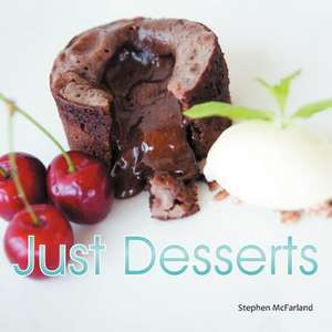 Just Desserts de Stephen McFarland