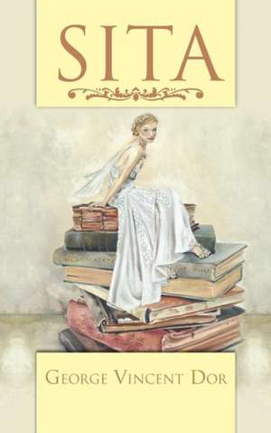 Sita de George Vincent Dor