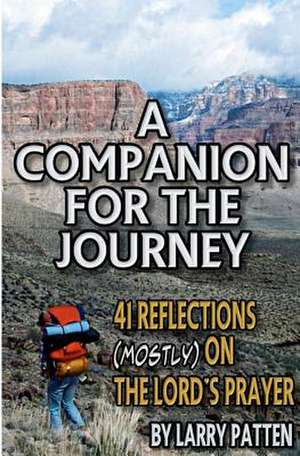 A Companion for the Journey de Larry Patten