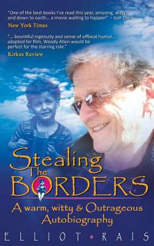 Stealing the Borders de Elliot Rais