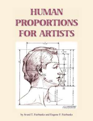 Human Proportions for Artists (Abridged) de MD Eugene F. Fairbanks Ba