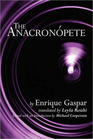 The Anacronopete: Their Locations and Provenance de Enrique Gaspar