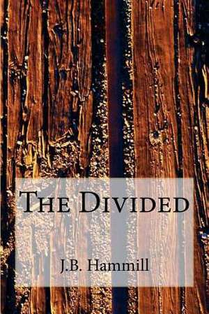 The Divided de MR J. B. Hammill