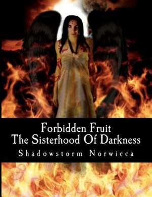 Forbidden Fruit de Shadowstorm Norwicca