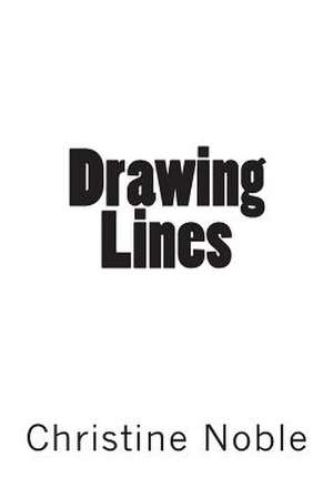 Drawing Lines de Christine Noble