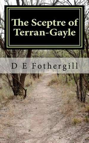 The Sceptre of Terran-Gayle de D. E. Fothergill