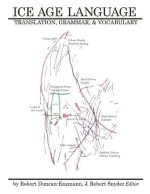 Ice Age Language de Robert Duncan-Enzmann