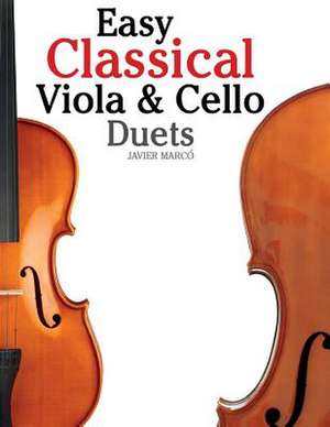 Easy Classical Viola & Cello Duets de Javier Marco