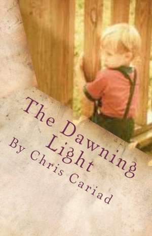 The Dawning Light de Chris Cariad