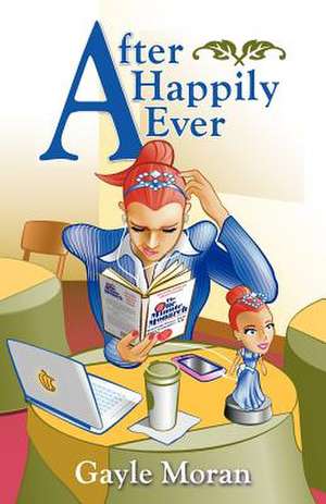 After Happily Ever de Gayle Moran