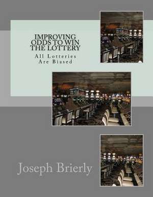 Improving Odds to Win the Lottery de Joseph Edward Brierly