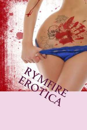 Rymfire Erotica de Armand Rosamilia