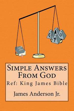 Simple Answers from God de James Anderson Jr