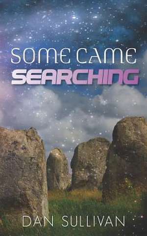 Some Came Searching de Dan Sullivan