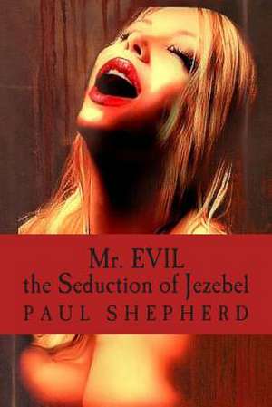 Mr. Evil de Paul Shepherd